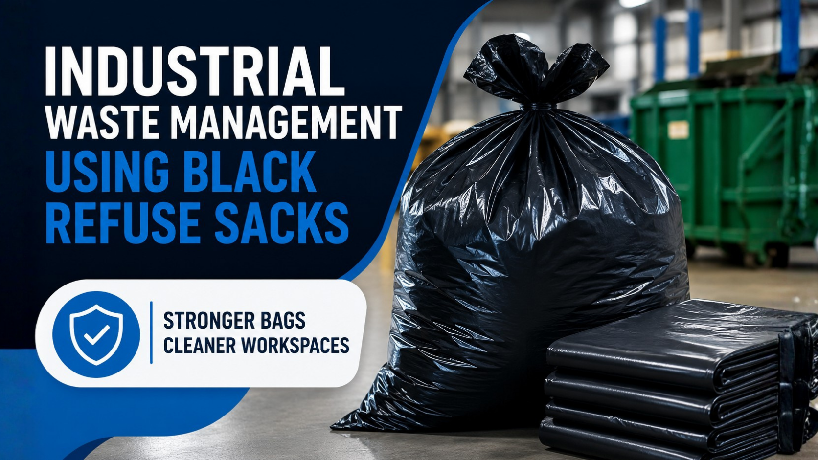 Industrial Waste Management Using Black Refuse Sacks