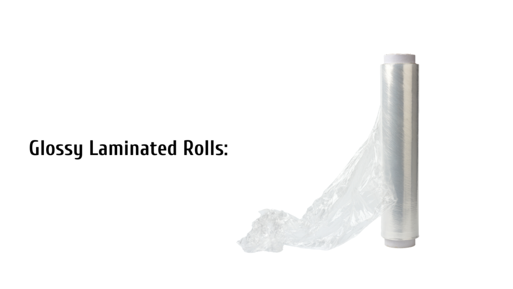 Glossy Laminated Rolls