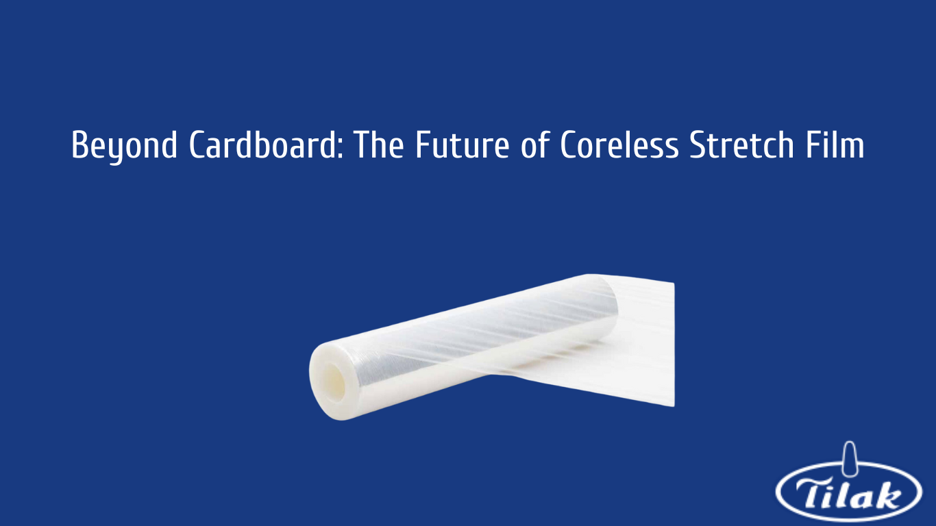 Beyond Cardboard The Future of Coreless Stretch Film