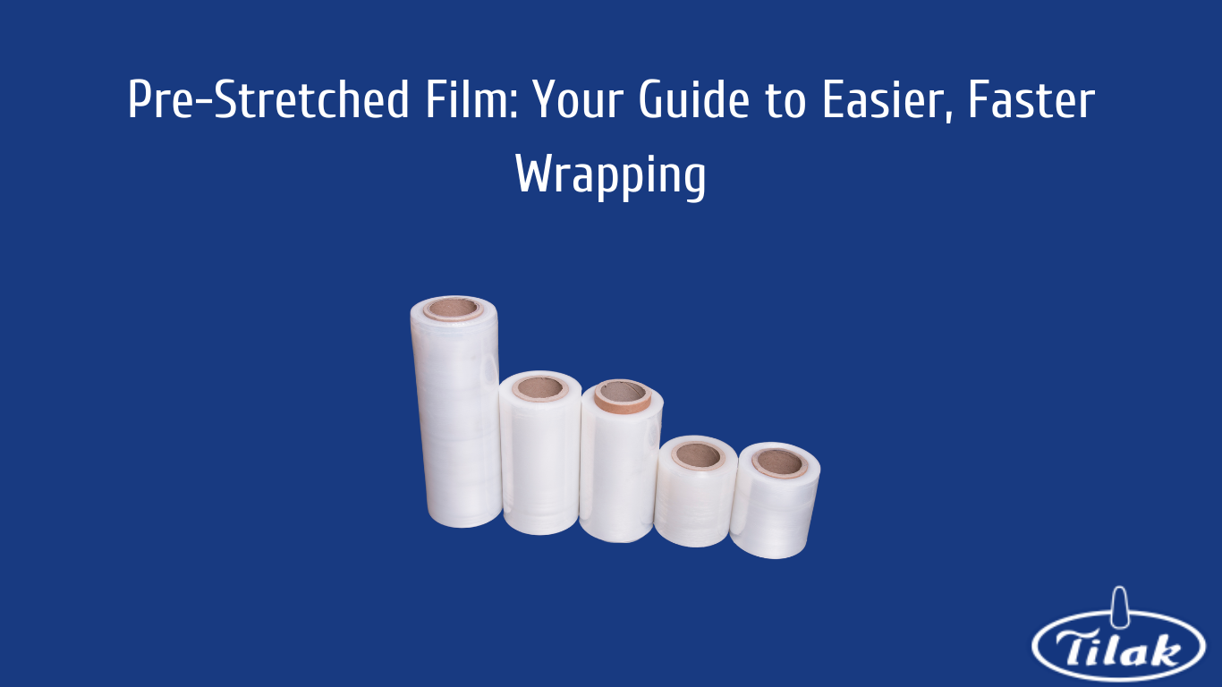 Pre-Stretched Film Your Guide to Easier, Faster Wrapping