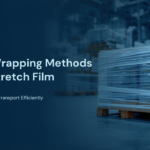Pallet Wrapping Methods Using Stretch Film